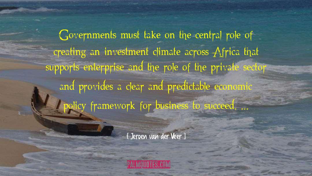 Jeroen Van Der Veer Quotes: Governments must take on the