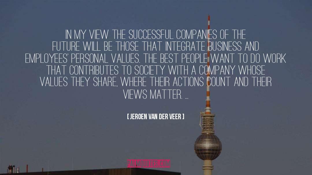 Jeroen Van Der Veer Quotes: In my view the successful