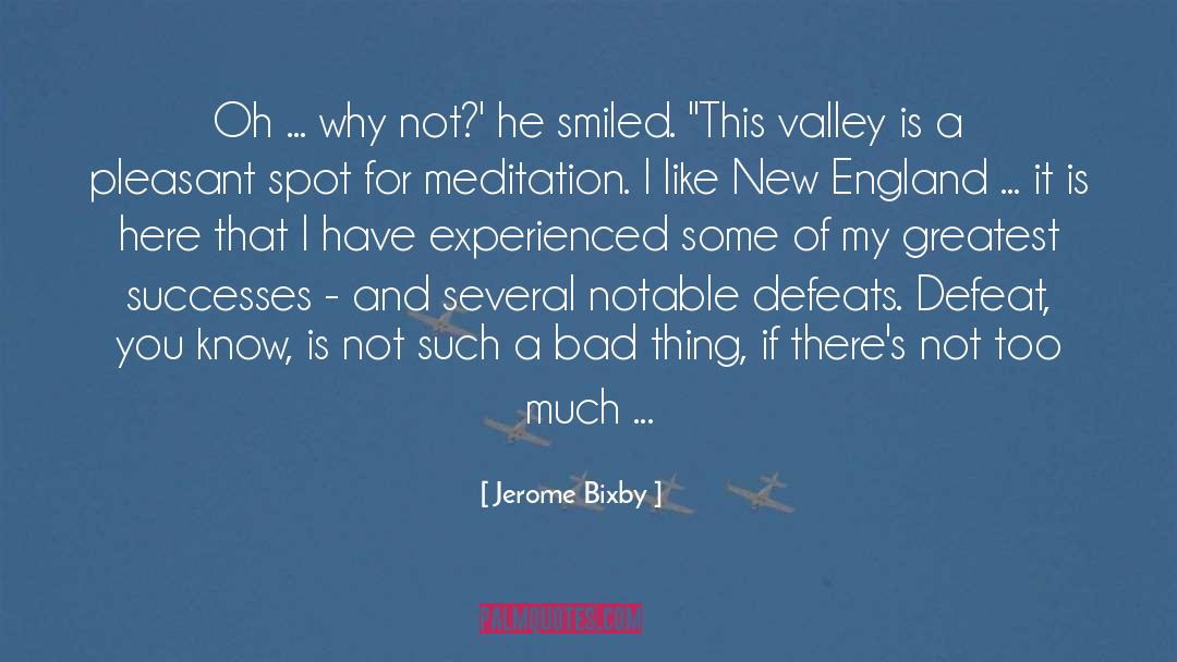 Jerome Bixby Quotes: Oh ... why not?' he