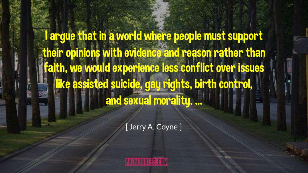Jerry A. Coyne Quotes: I argue that in a