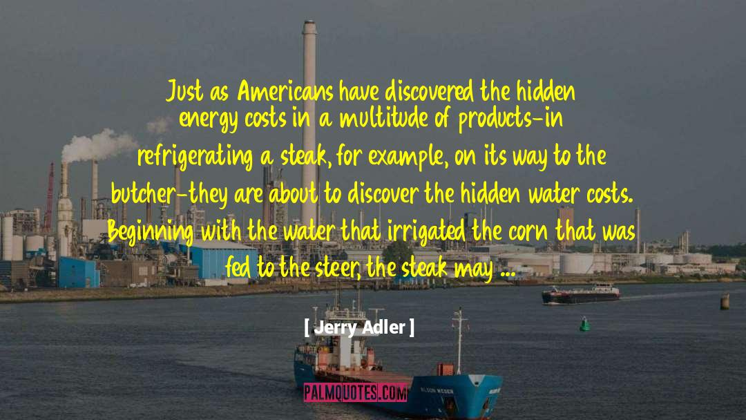 Jerry Adler Quotes: Just as Americans have discovered