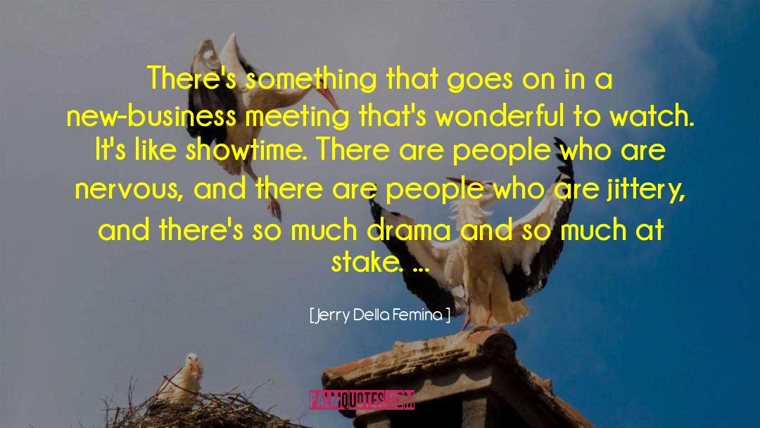 Jerry Della Femina Quotes: There's something that goes on