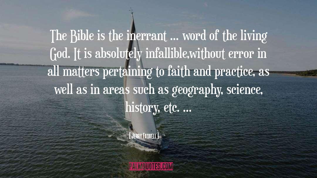 Jerry Falwell Quotes: The Bible is the inerrant