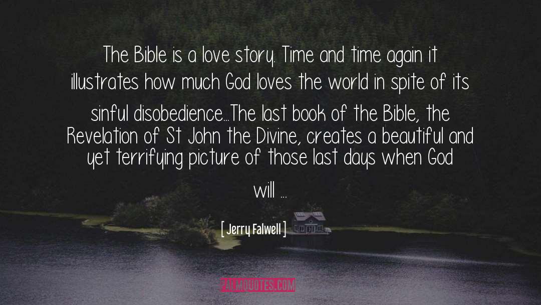 Jerry Falwell Quotes: The Bible is a love