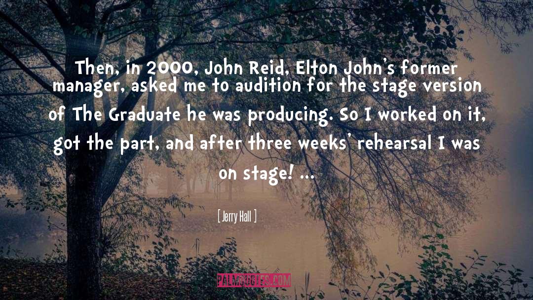 Jerry Hall Quotes: Then, in 2000, John Reid,