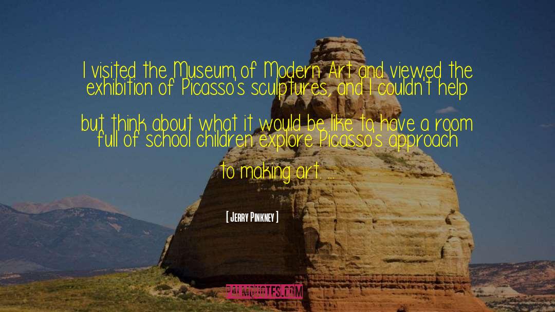 Jerry Pinkney Quotes: I visited the Museum of