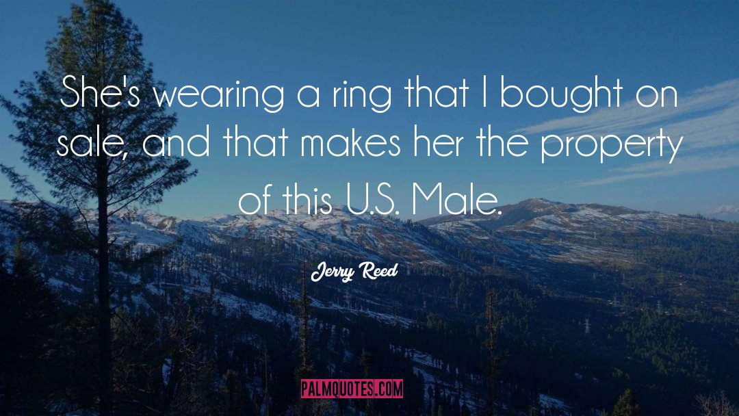 Jerry Reed Quotes: She's wearing a ring that