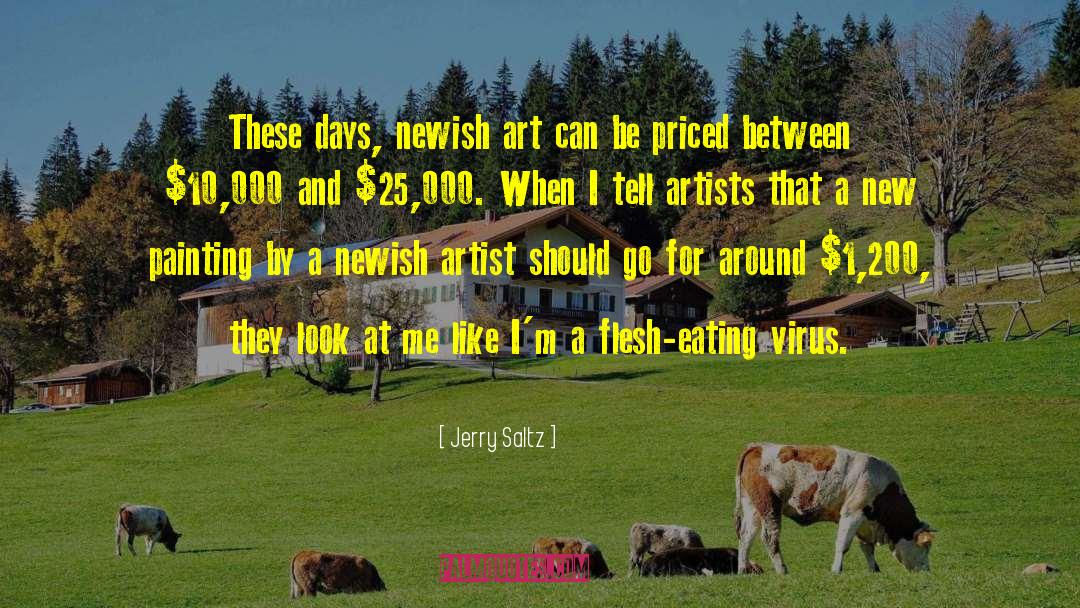 Jerry Saltz Quotes: These days, newish art can
