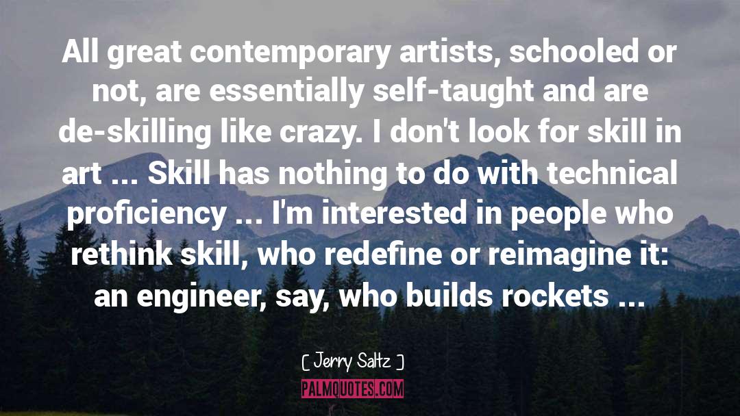 Jerry Saltz Quotes: All great contemporary artists, schooled