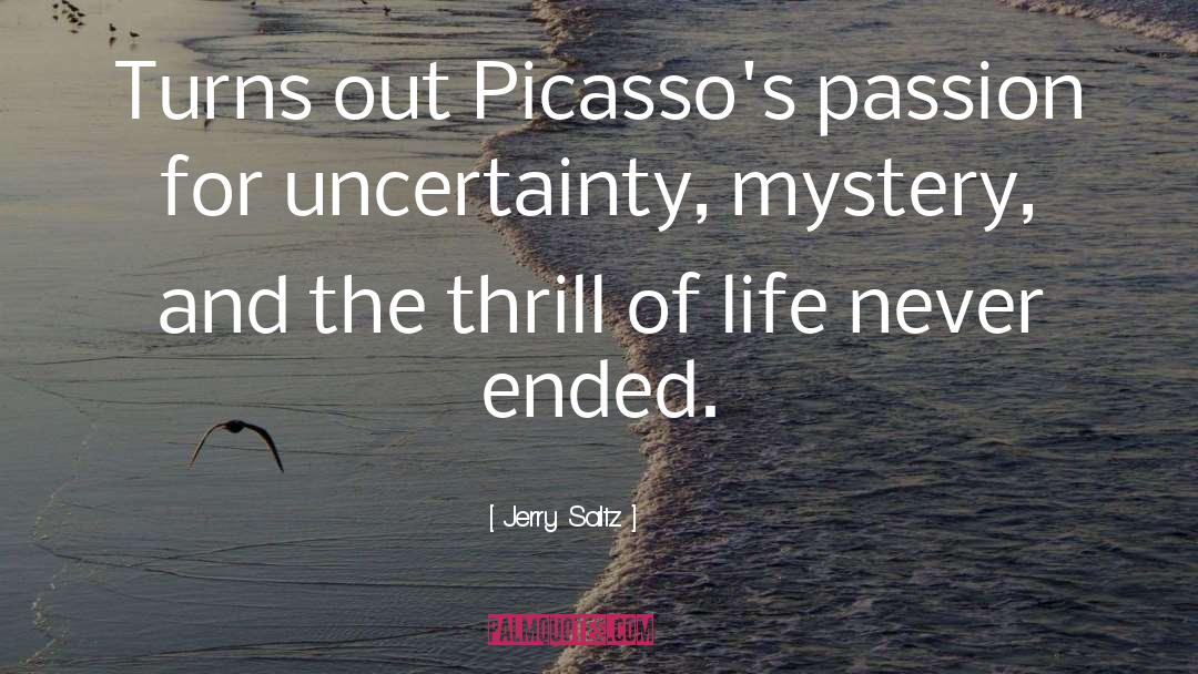 Jerry Saltz Quotes: Turns out Picasso's passion for