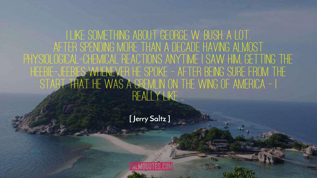 Jerry Saltz Quotes: I like something about George