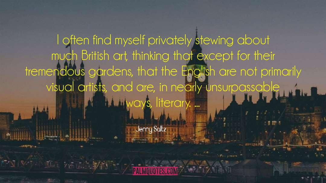 Jerry Saltz Quotes: I often find myself privately