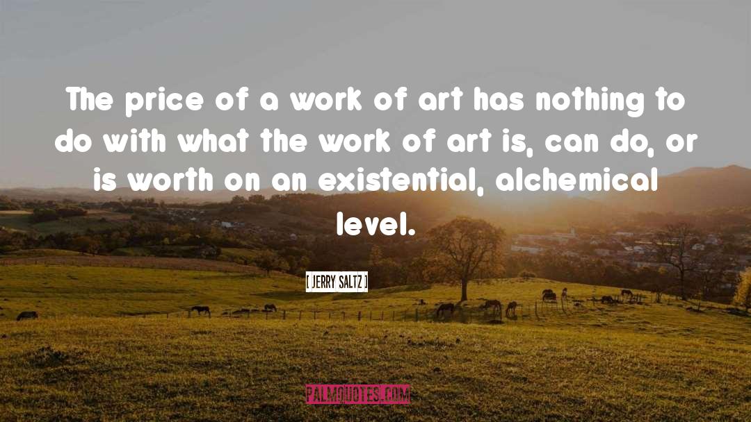 Jerry Saltz Quotes: The price of a work