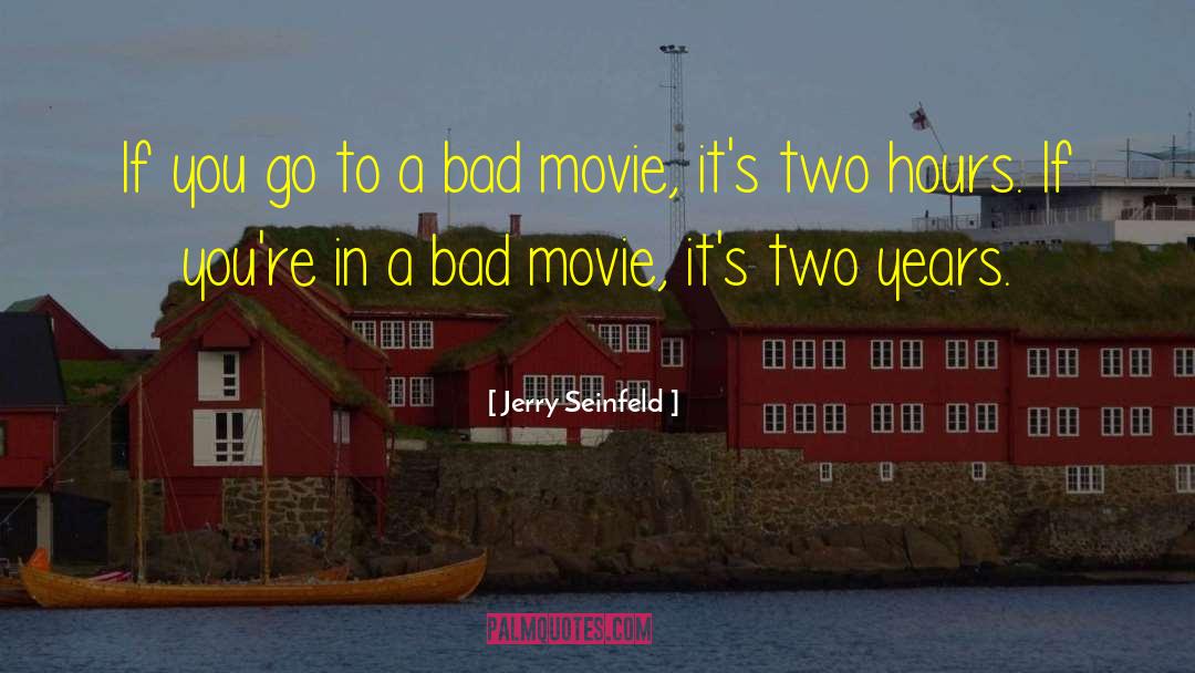 Jerry Seinfeld Quotes: If you go to a