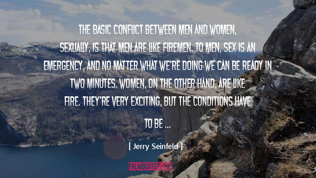 Jerry Seinfeld Quotes: The basic conflict between men