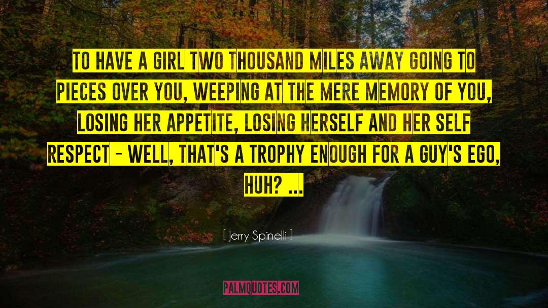 Jerry Spinelli Quotes: To have a girl two