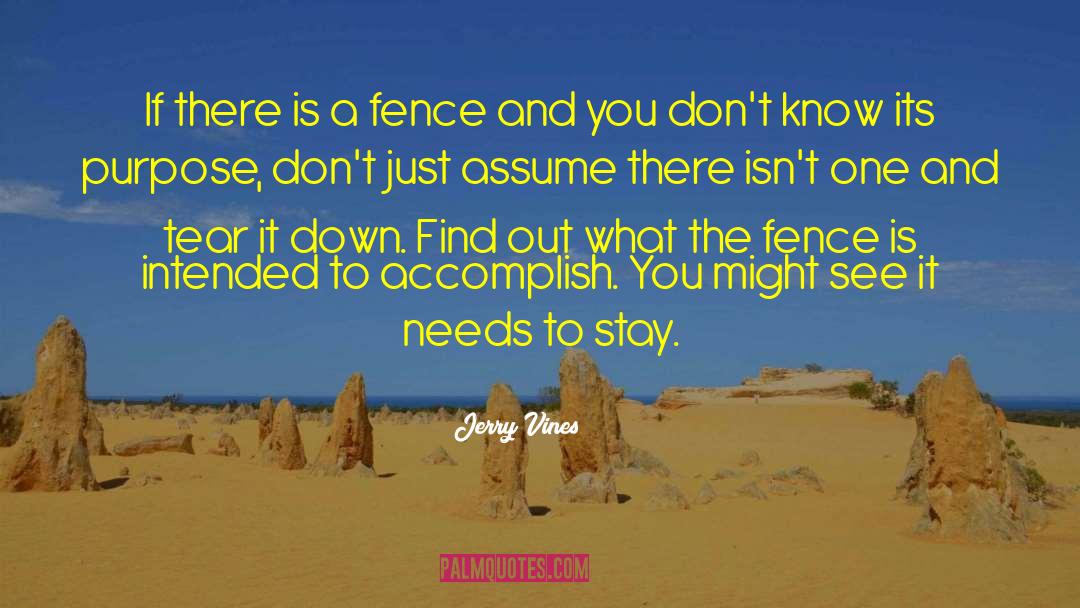 Jerry Vines Quotes: If there is a fence