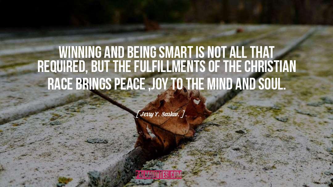 Jerry Y. Sarkw. Quotes: Winning and being smart is