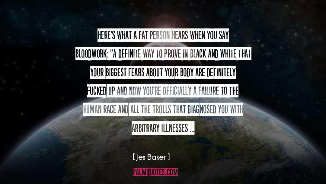 Jes Baker Quotes: Here's what a fat person