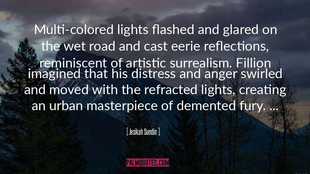 Jesikah Sundin Quotes: Multi-colored lights flashed and glared