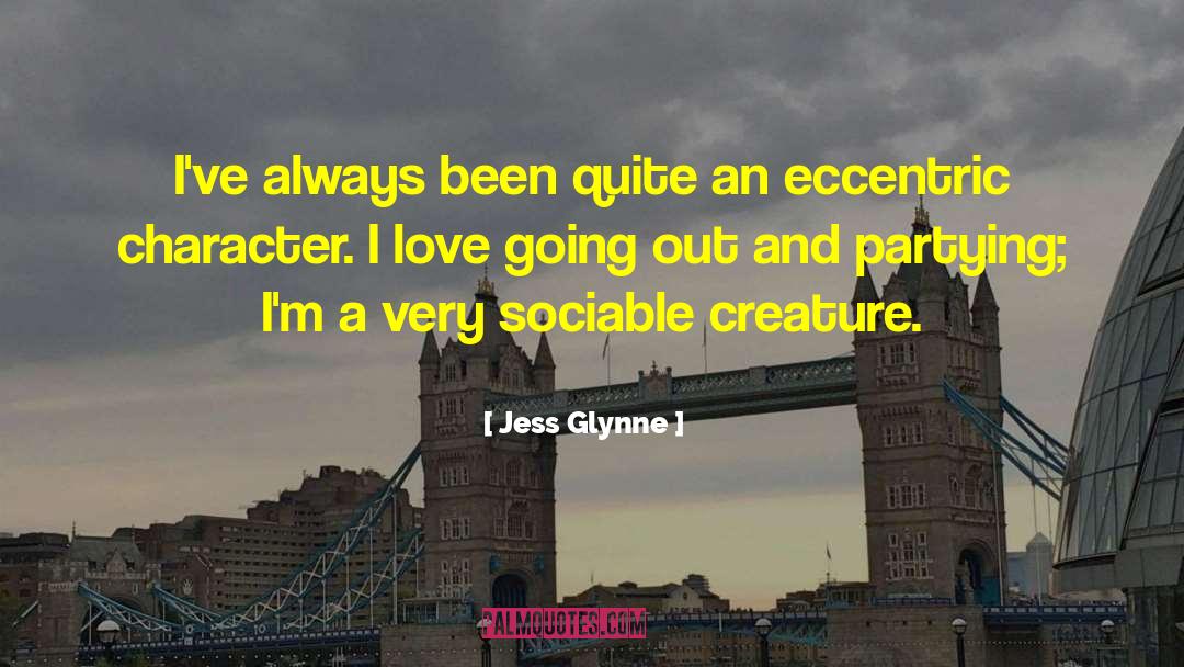 Jess Glynne Quotes: I've always been quite an