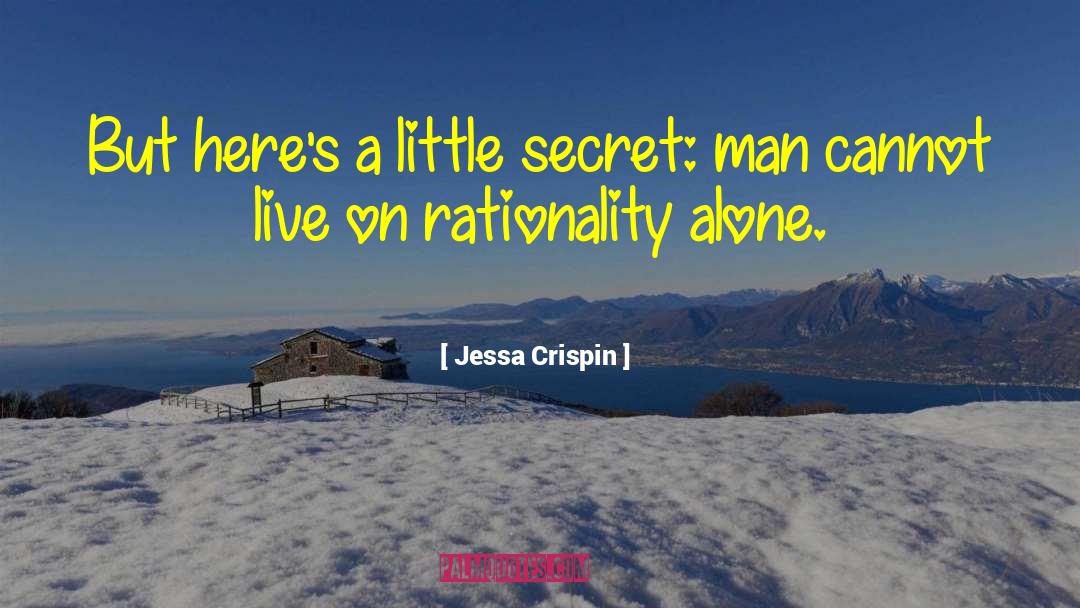 Jessa Crispin Quotes: But here's a little secret: