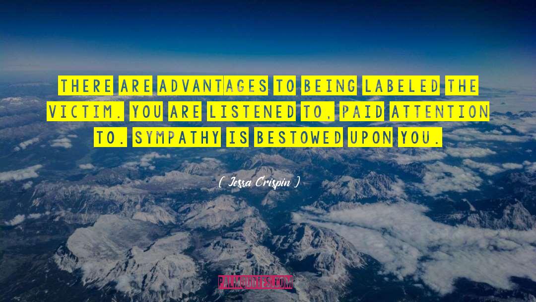 Jessa Crispin Quotes: There are advantages to being