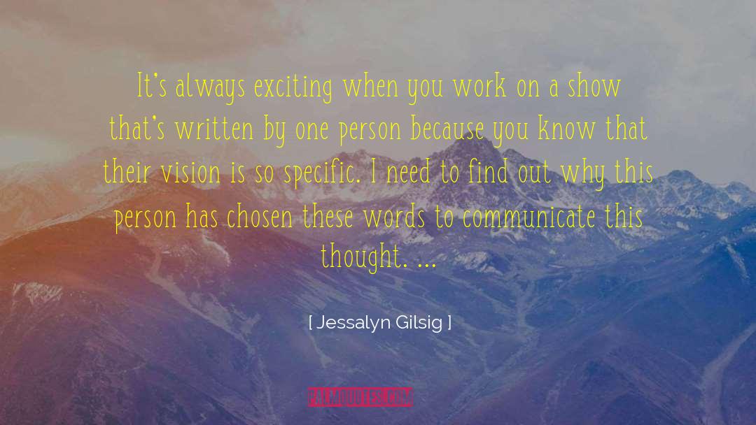 Jessalyn Gilsig Quotes: It's always exciting when you