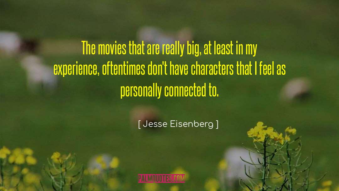 Jesse Eisenberg Quotes: The movies that are really