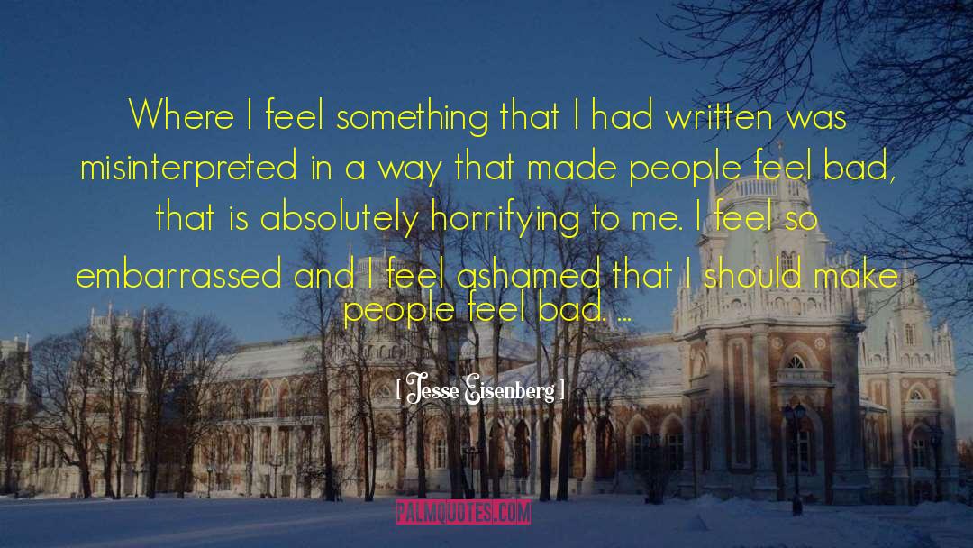 Jesse Eisenberg Quotes: Where I feel something that