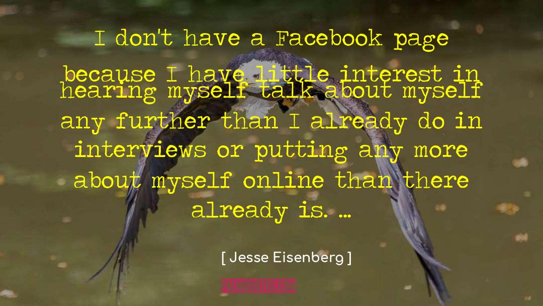 Jesse Eisenberg Quotes: I don't have a Facebook