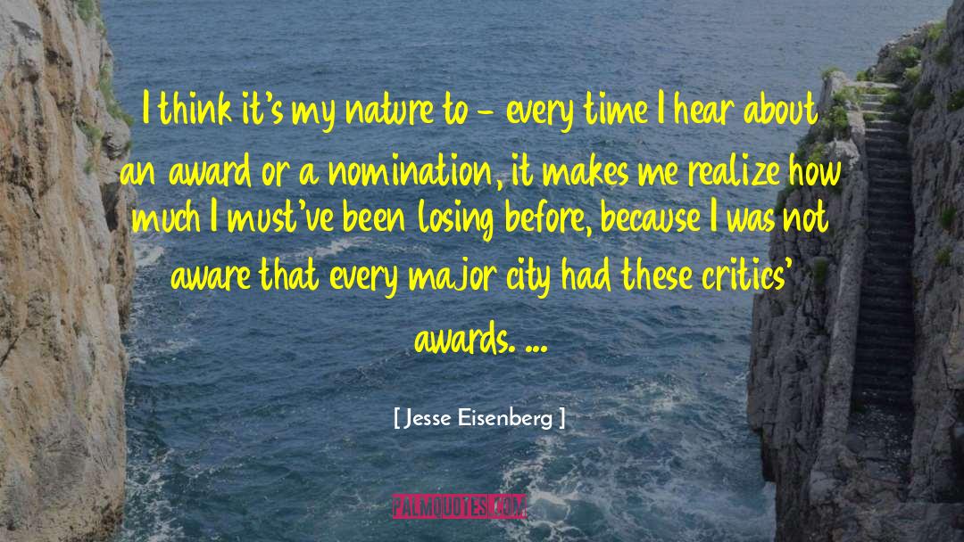 Jesse Eisenberg Quotes: I think it's my nature