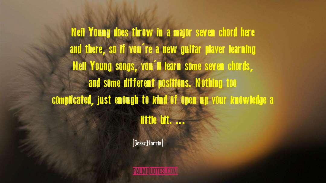 Jesse Harris Quotes: Neil Young does throw in
