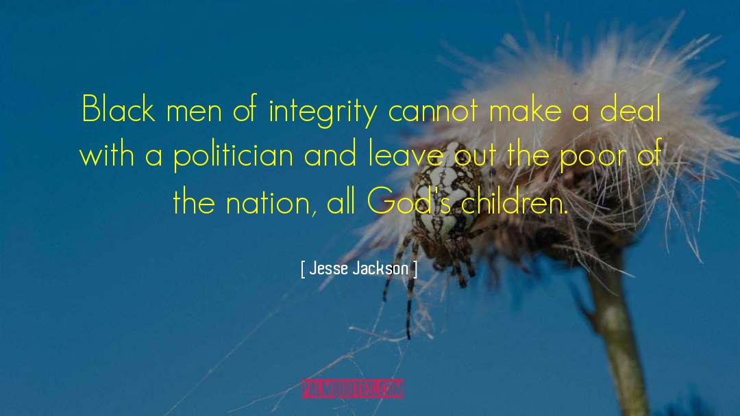 Jesse Jackson Quotes: Black men of integrity cannot