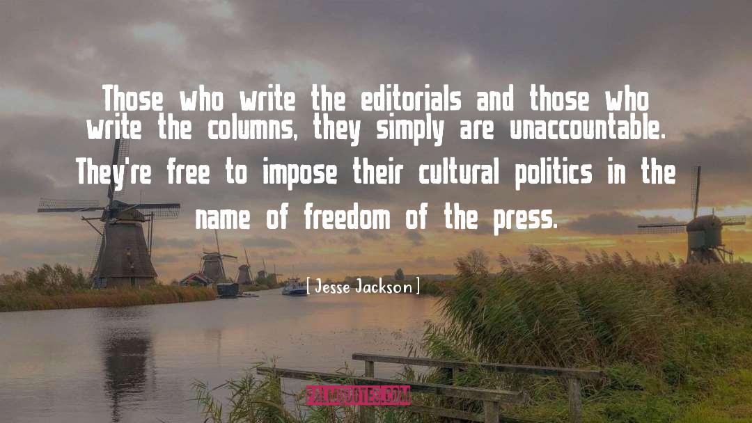 Jesse Jackson Quotes: Those who write the editorials