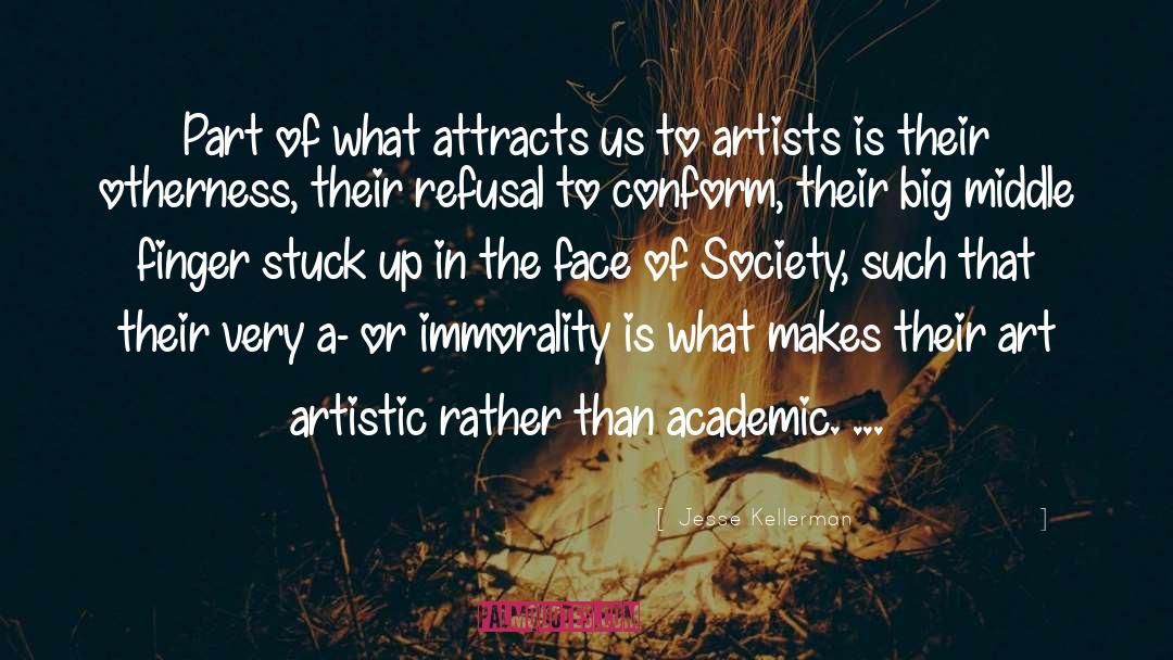 Jesse Kellerman Quotes: Part of what attracts us