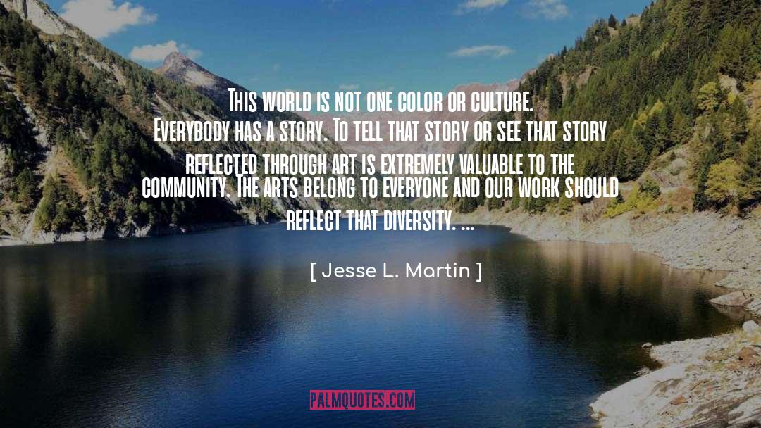 Jesse L. Martin Quotes: This world is not one