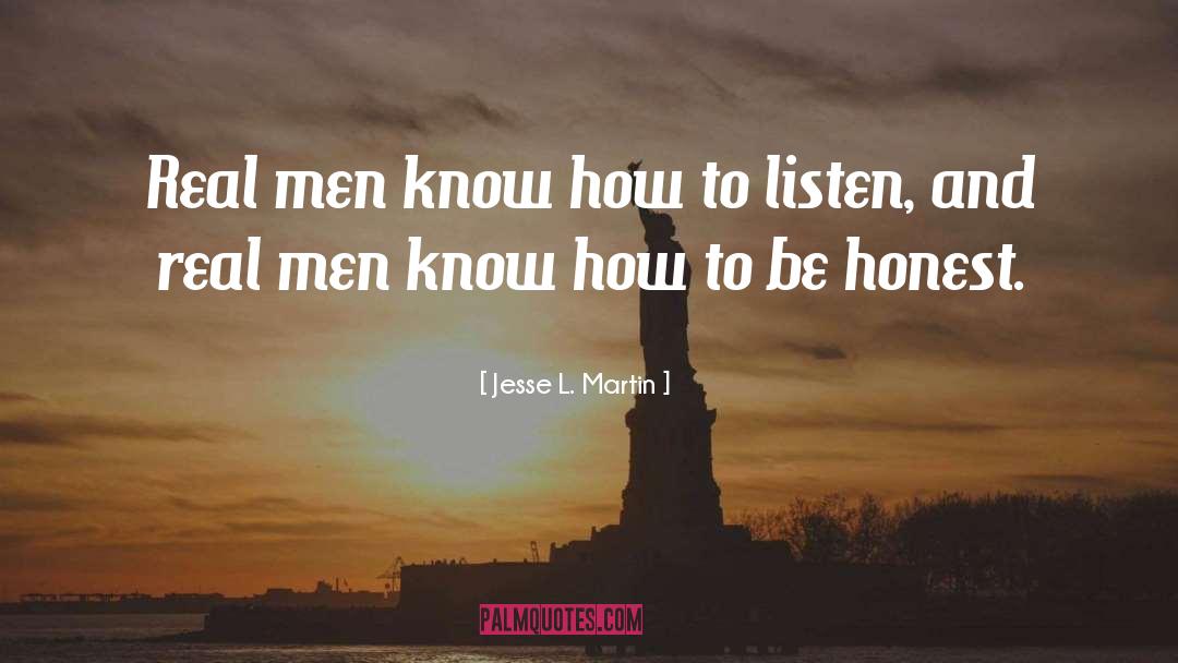 Jesse L. Martin Quotes: Real men know how to