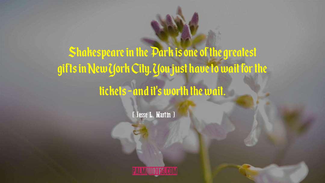 Jesse L. Martin Quotes: Shakespeare in the Park is