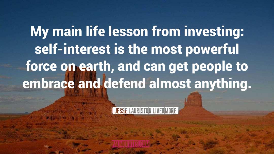 Jesse Lauriston Livermore Quotes: My main life lesson from