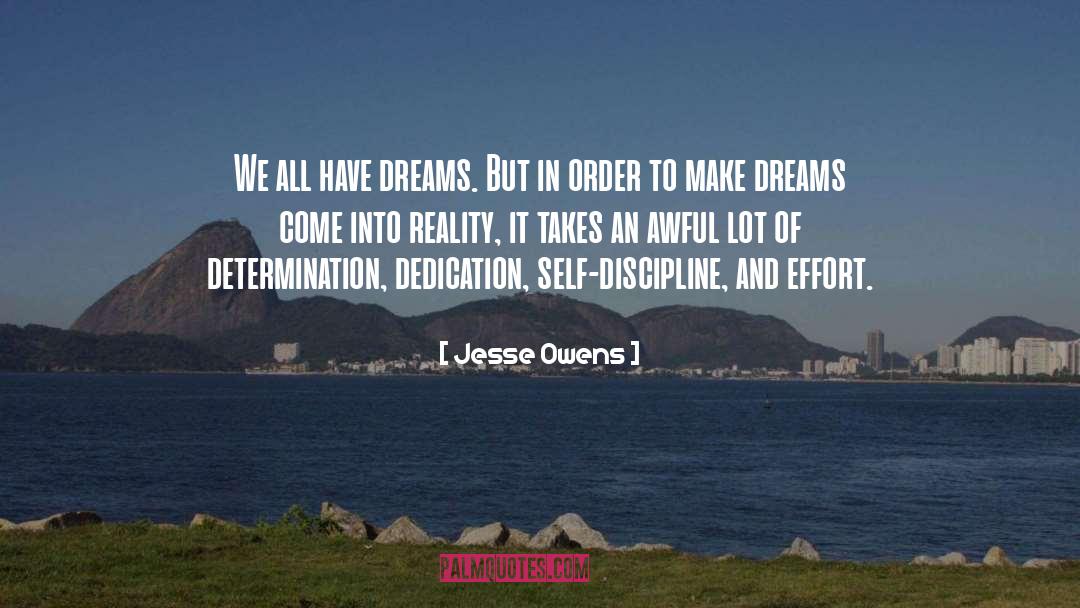 Jesse Owens Quotes: We all have dreams. But