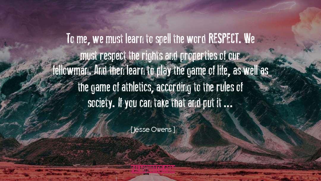 Jesse Owens Quotes: To me, we must learn