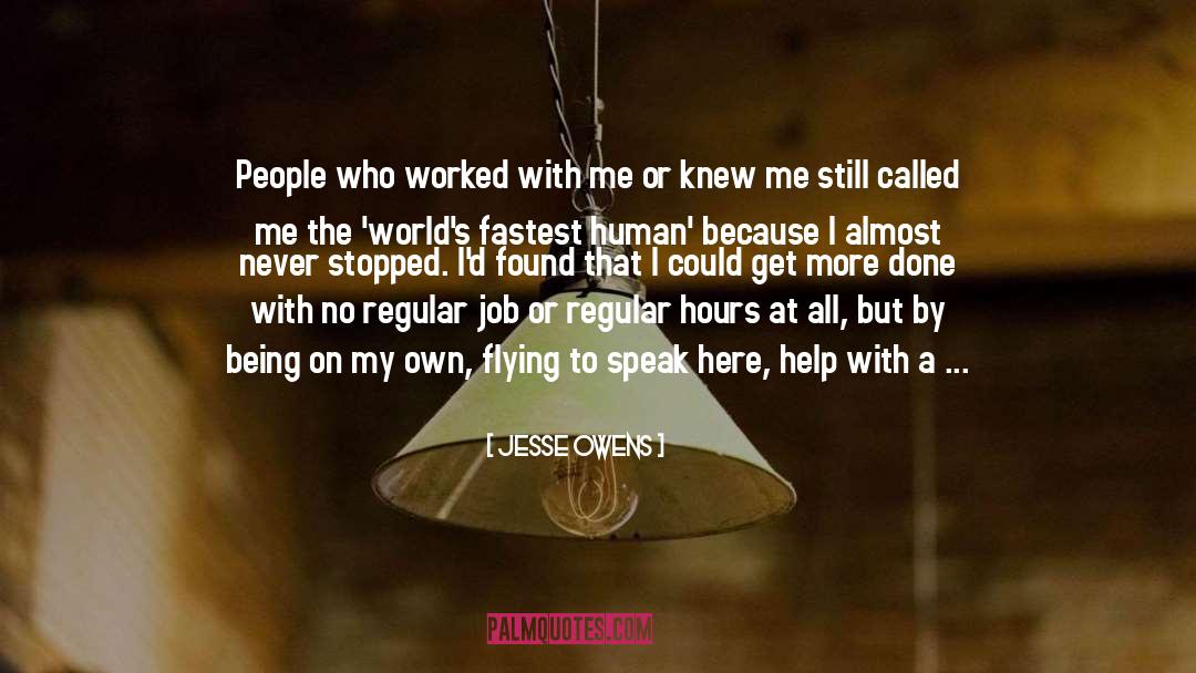 Jesse Owens Quotes: People who worked with me