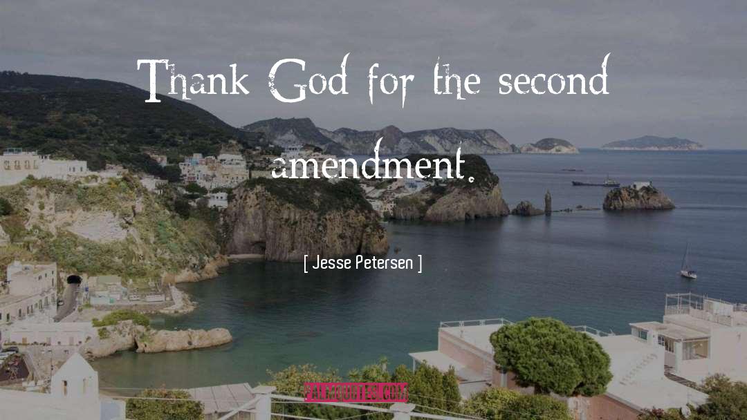 Jesse Petersen Quotes: Thank God for the second