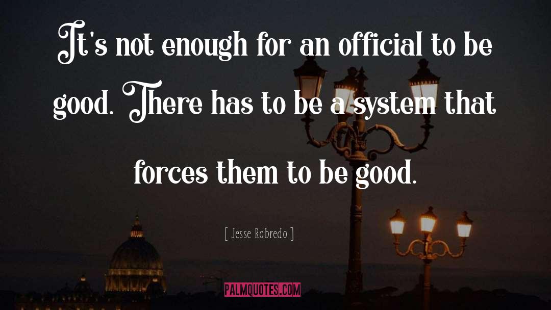 Jesse Robredo Quotes: It's not enough for an