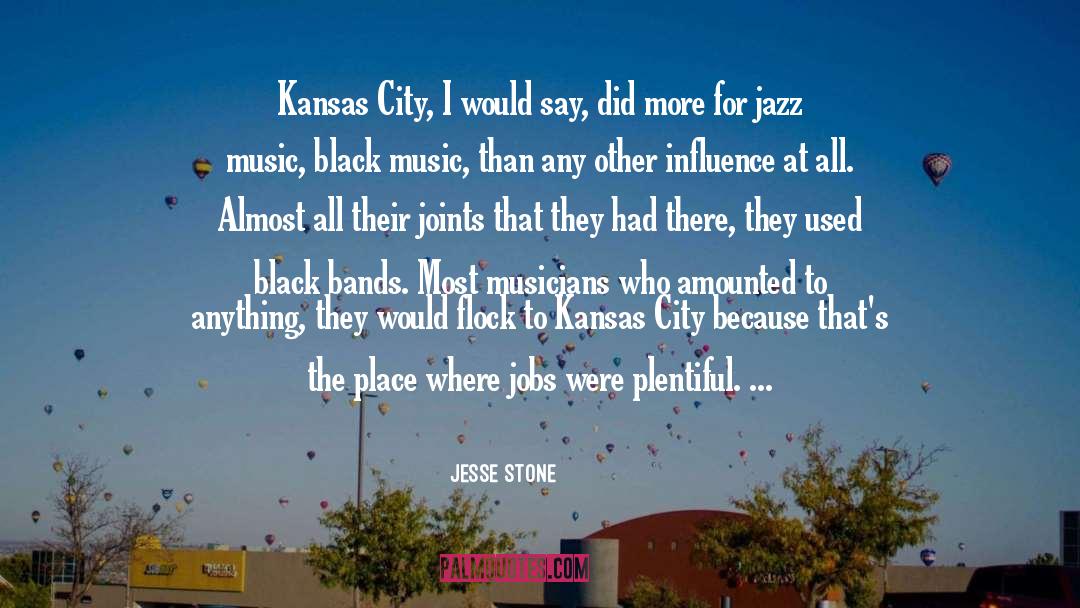 Jesse Stone Quotes: Kansas City, I would say,