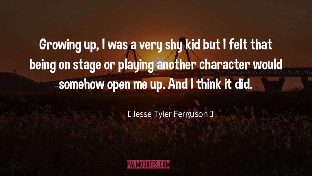 Jesse Tyler Ferguson Quotes: Growing up, I was a