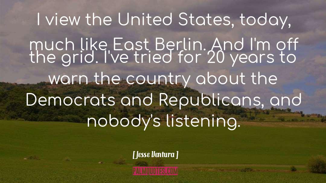 Jesse Ventura Quotes: I view the United States,