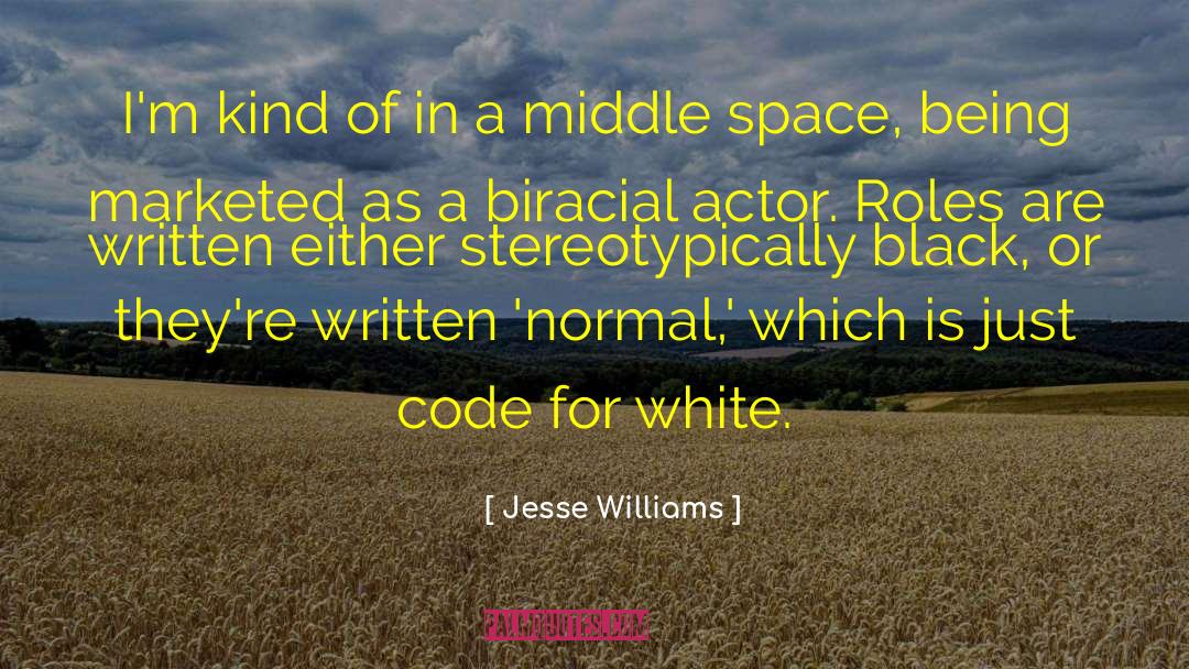 Jesse Williams Quotes: I'm kind of in a