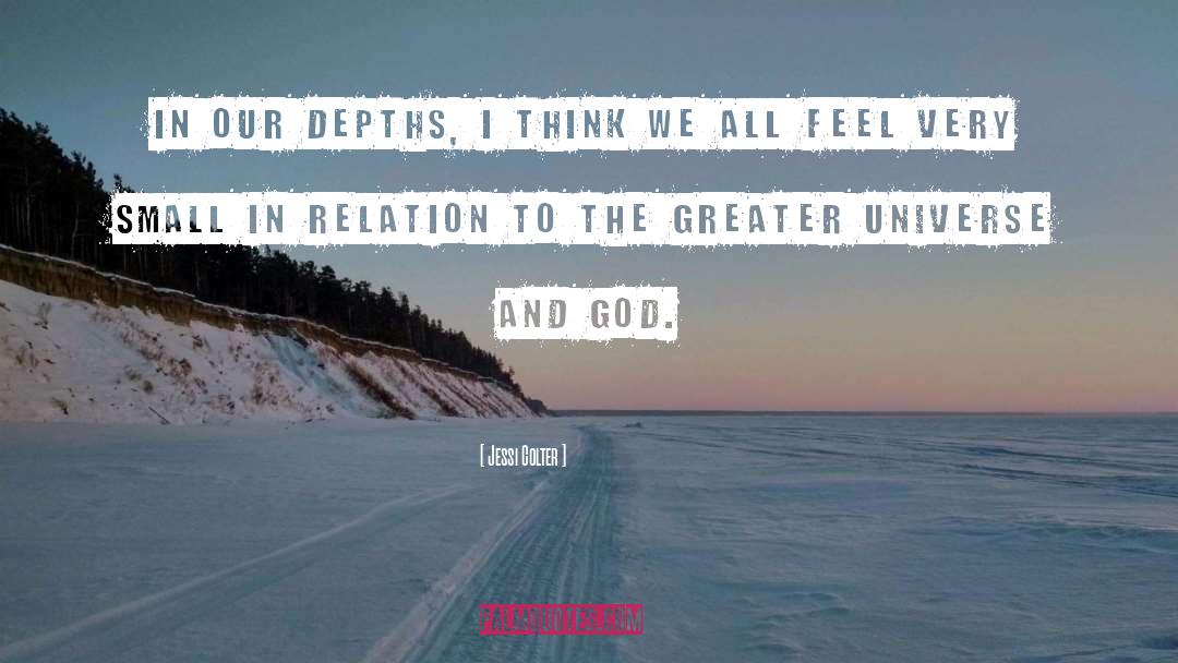 Jessi Colter Quotes: In our depths, I think